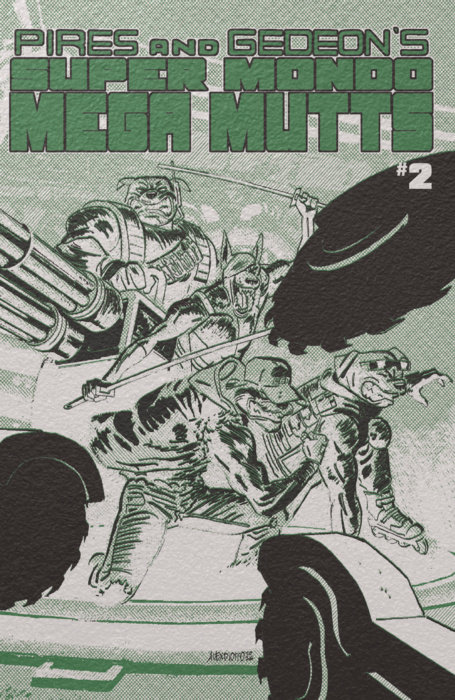 SUPER MONDO MEGA MUTTS #2 CVR E ALEX DIOTTO FOIL VAR