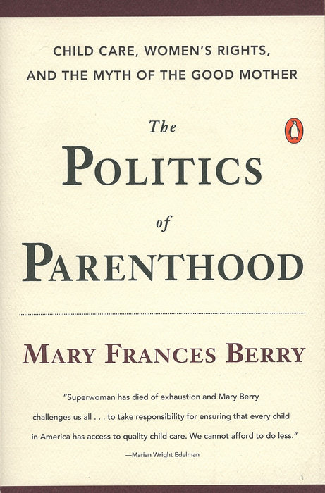 The Politics of Parenthood