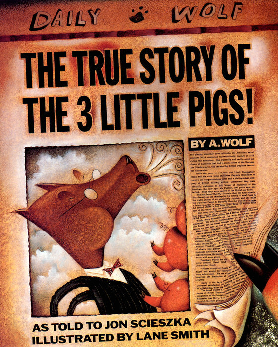 The True Story of the Three Little Pigs 25th Anniversary Edition