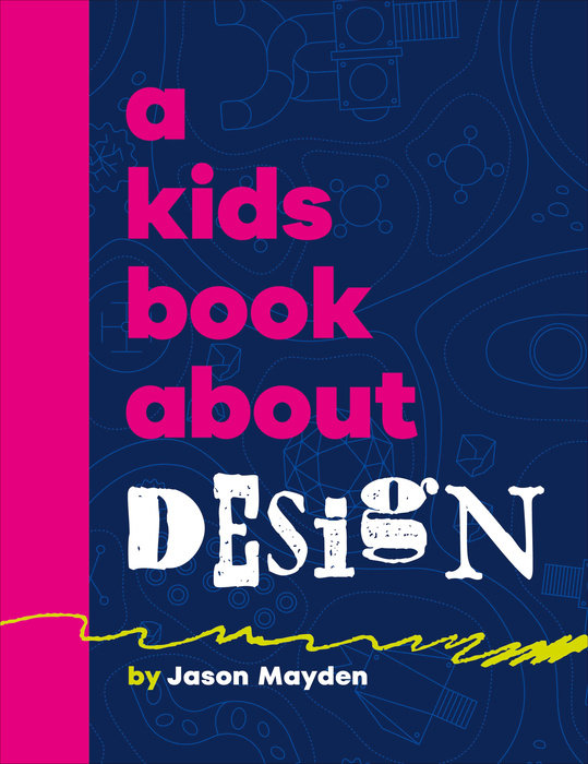 Kids Book About Design, A