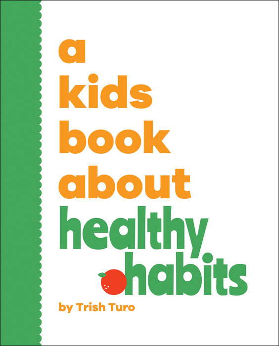 Kids Book About Healthy Habits, A