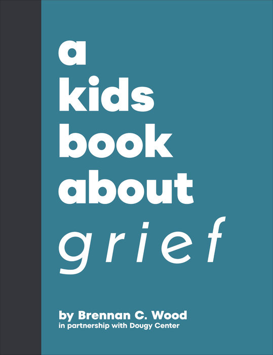 Kids Book About Grief, A