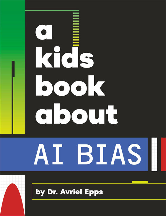 A Kids Book About AI Bias