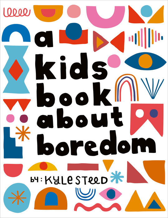 A Kids Book About Boredom