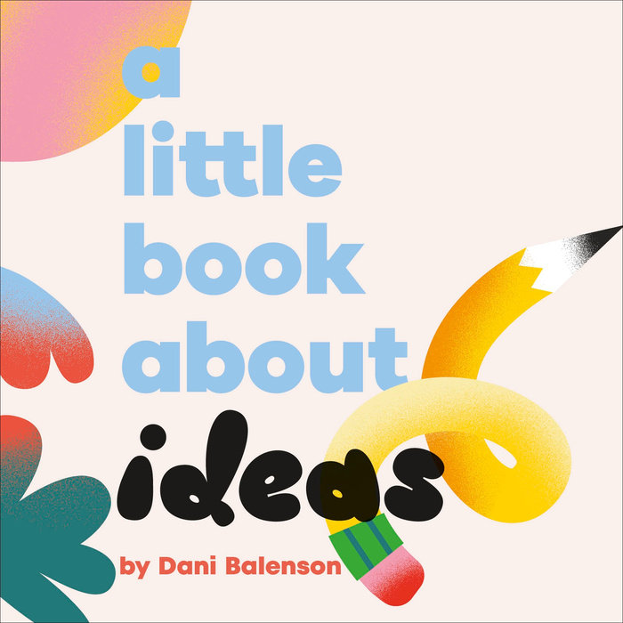 Little Book About Ideas, A