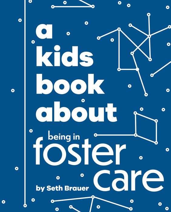 Kids Book About Being in Foster Care, A