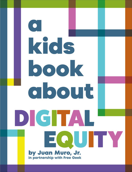 A Kids Book About Digital Equity