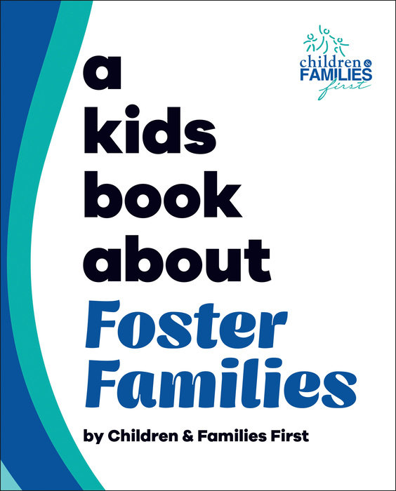 Kids Book About Foster Families, A