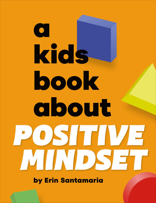 A Kids Book About Positive Mindset