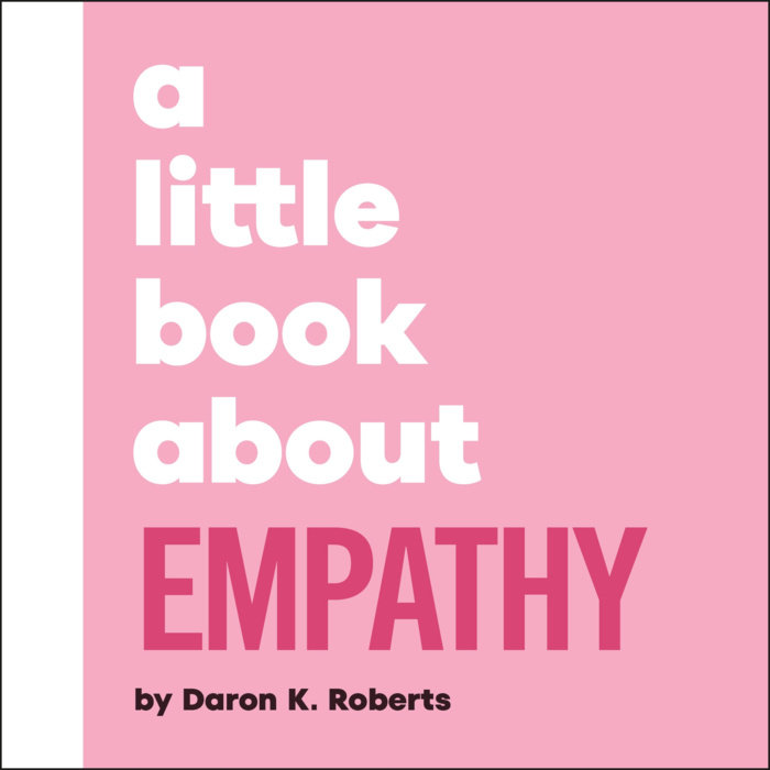 A Little Book About Empathy