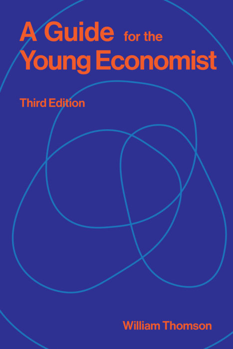 A Guide for the Young Economist, third edition