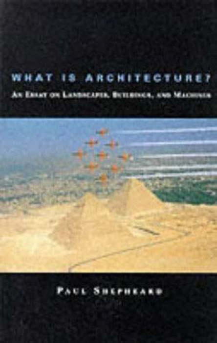 What Is Architecture?