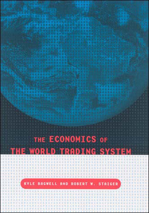 The Economics of the World Trading System