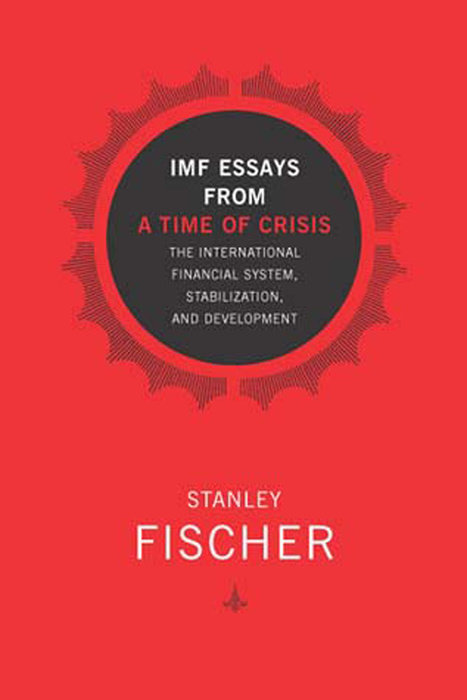 IMF Essays from a Time of Crisis
