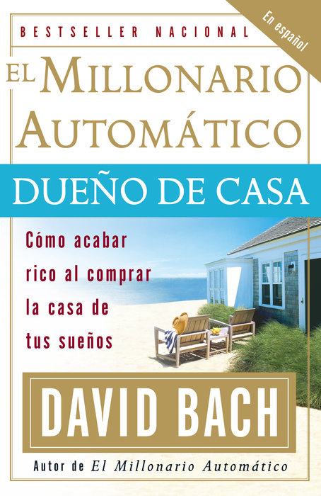 El Millonario Automático Dueño de Casa / The Automatic Millionaire Homeowner