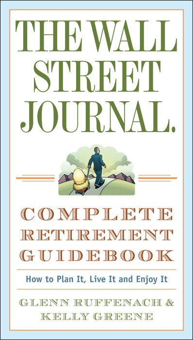 The Wall Street Journal. Complete Retirement Guidebook