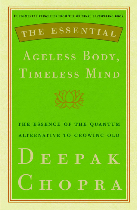 The Essential Ageless Body, Timeless Mind