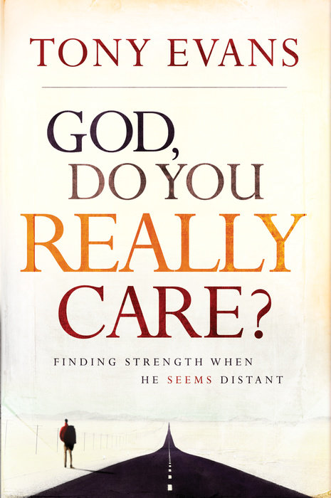 God, Do You Really Care?