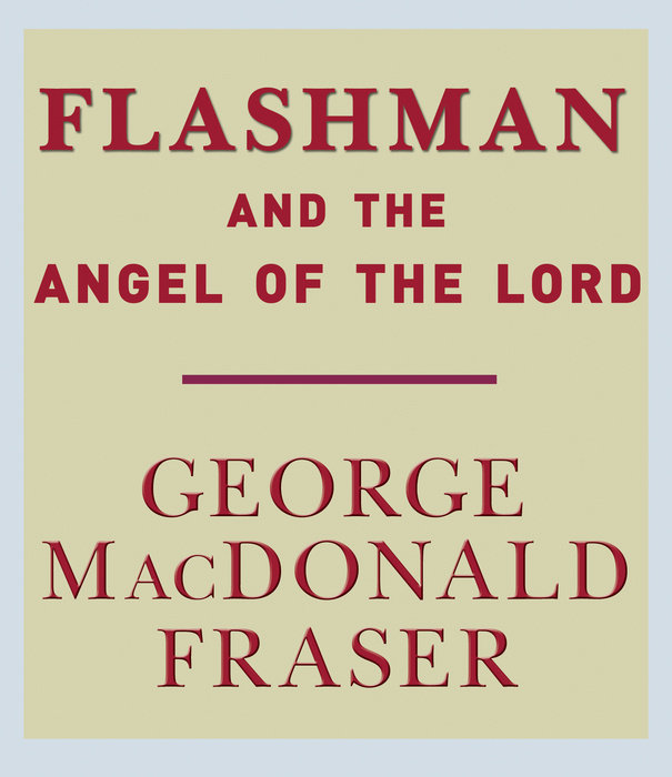 Flashman and the Angel of the Lord