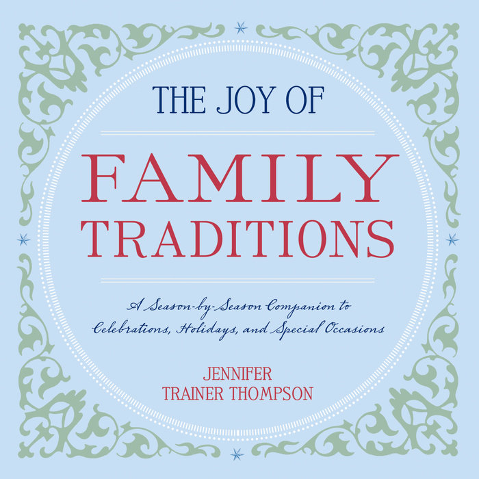 The Joy of Family Traditions