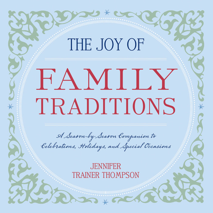 The Joy of Family Traditions