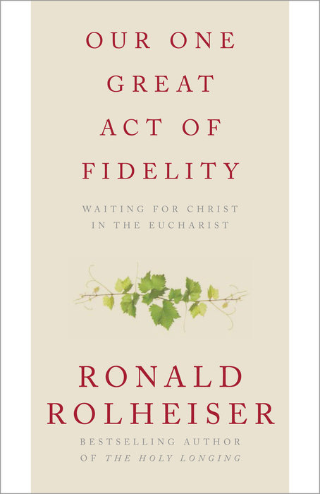 Our One Great Act of Fidelity