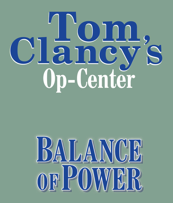 Tom Clancy's Op-Center #5: Balance of Power