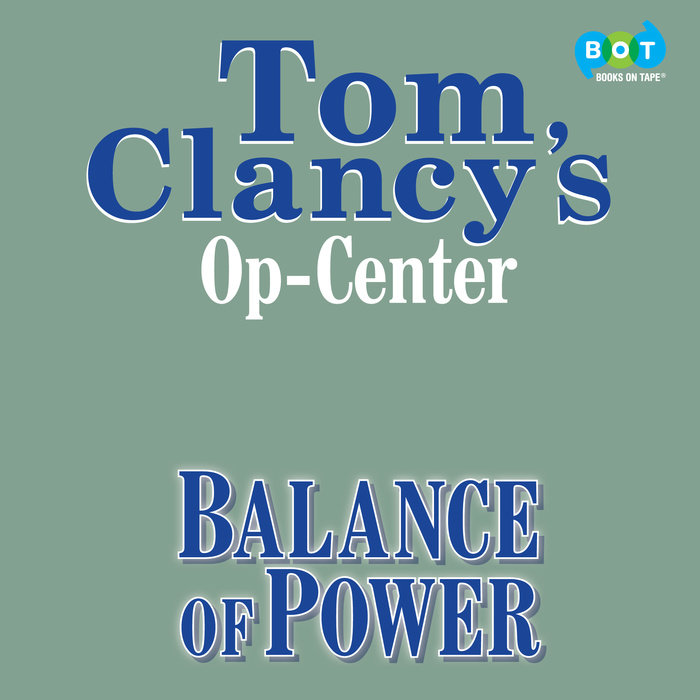 Tom Clancy's Op-Center #5: Balance of Power