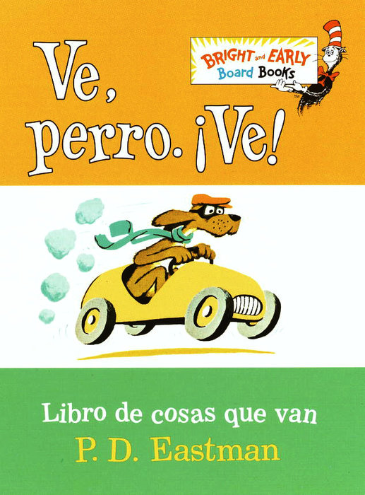 Ve, Perro. Ve! (Go, Dog. Go! Spanish Edition)