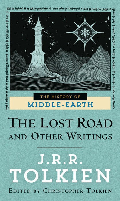 The Lost Road and Other Writings