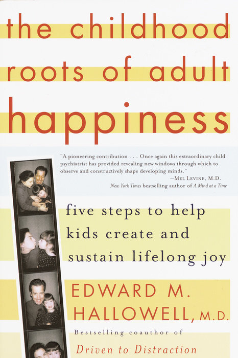 The Childhood Roots of Adult Happiness