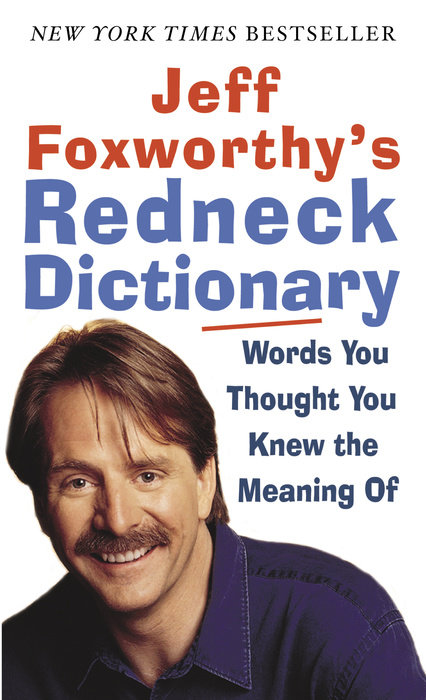 Jeff Foxworthy's Redneck Dictionary