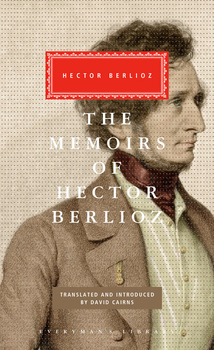 The Memoirs of Hector Berlioz