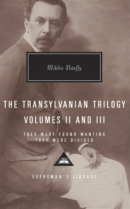 The Transylvanian Trilogy, Volumes II & III