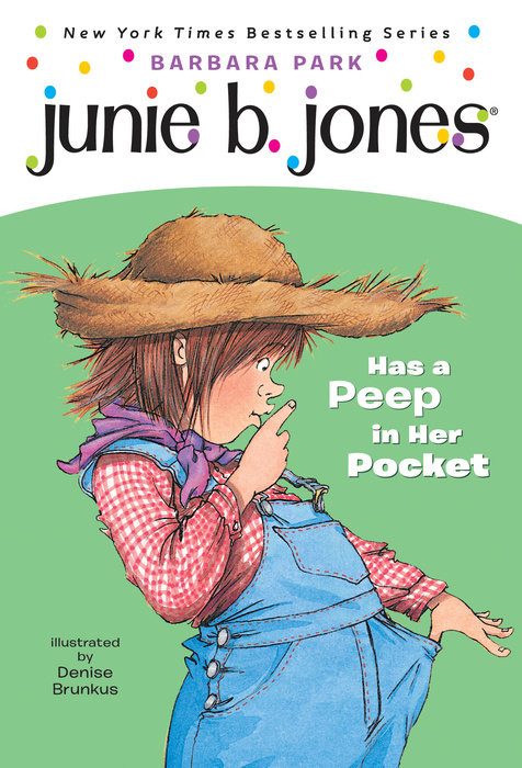 Junie B. Jones #15: Junie B. Jones Has a Peep in Her Pocket