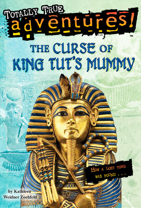 The Curse of King Tut's Mummy (Totally True Adventures)