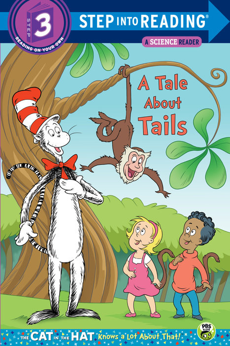 A Tale About Tails (Dr. Seuss/The Cat in the Hat Knows a Lot About That!)