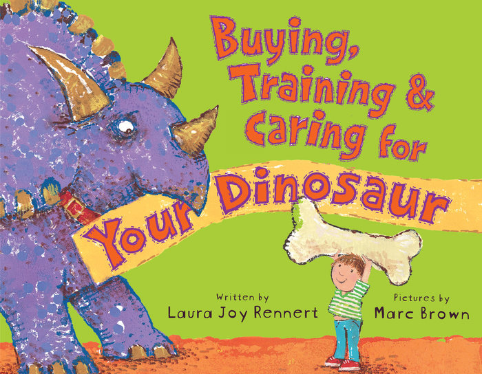 Buying, Training, and Caring for Your Dinosaur