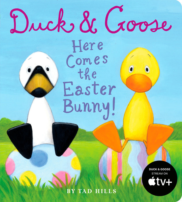 Duck & Goose, Here Comes the Easter Bunny!