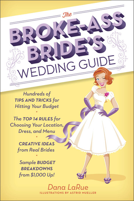 The Broke-Ass Bride's Wedding Guide