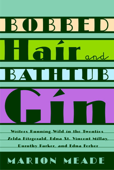 Bobbed Hair and Bathtub Gin