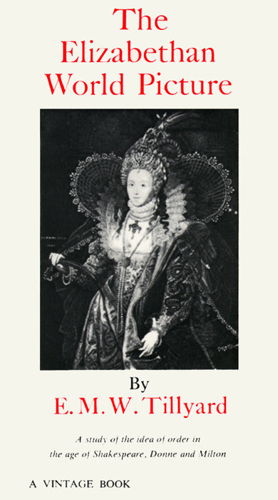 The Elizabethan World Picture