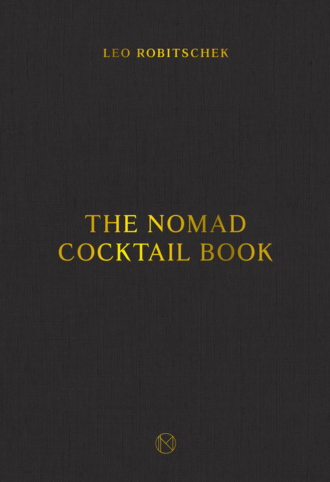 The NoMad Cocktail Book