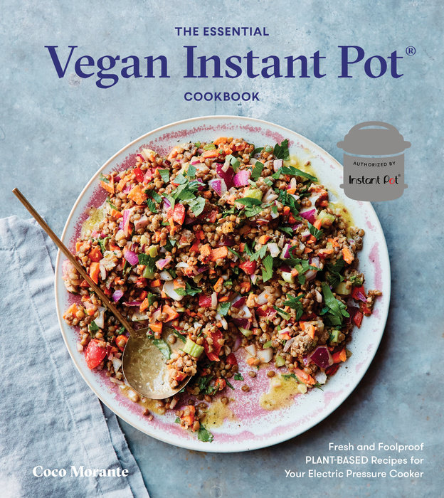 The Essential Vegan Instant Pot Cookbook