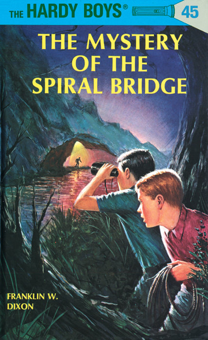 Hardy Boys 45: the Mystery of the Spiral Bridge