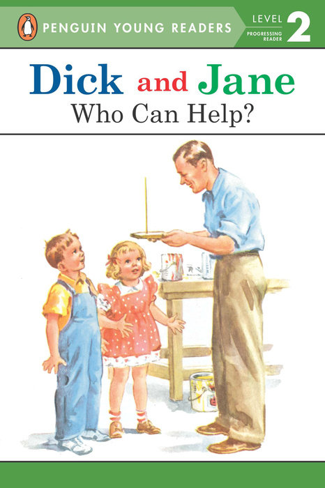 Dick and Jane: Who Can Help?