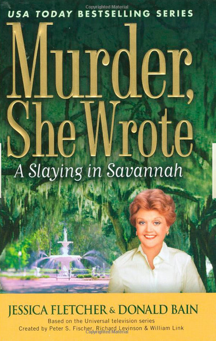 Murder, She Wrote: a Slaying in Savannah