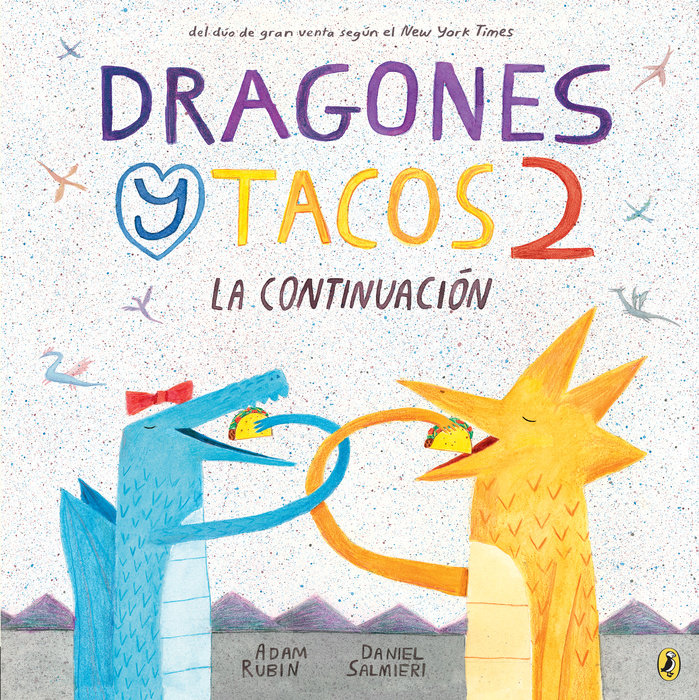 Dragones y tacos 2: La continuación