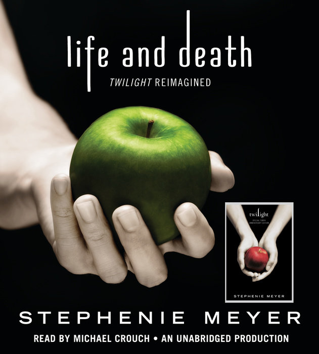 Life and Death Twilight Reimagined by Stephenie Meyer Penguin Random House Audio