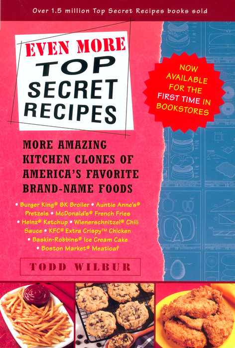 Even More Top Secret Recipes